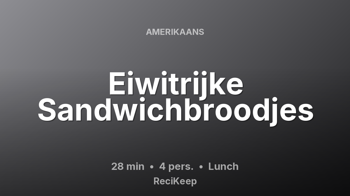 Receptkaart Eiwitrijke Sandwichbroodjes – Lunch