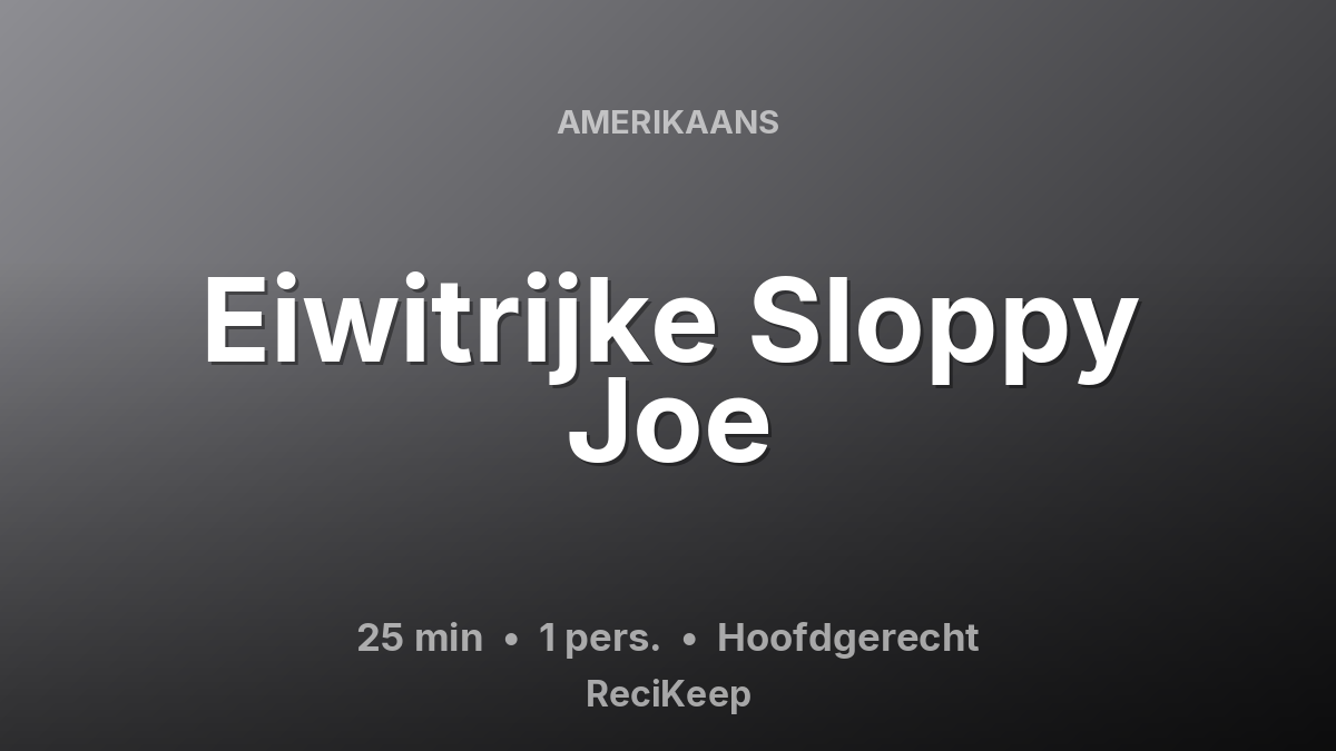 Receptkaart Eiwitrijke Sloppy Joe – Hoofdgerecht