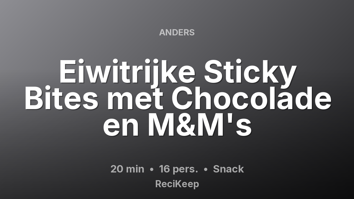 Receptkaart Eiwitrijke Sticky Bites met Chocolade en M&M's – Snack