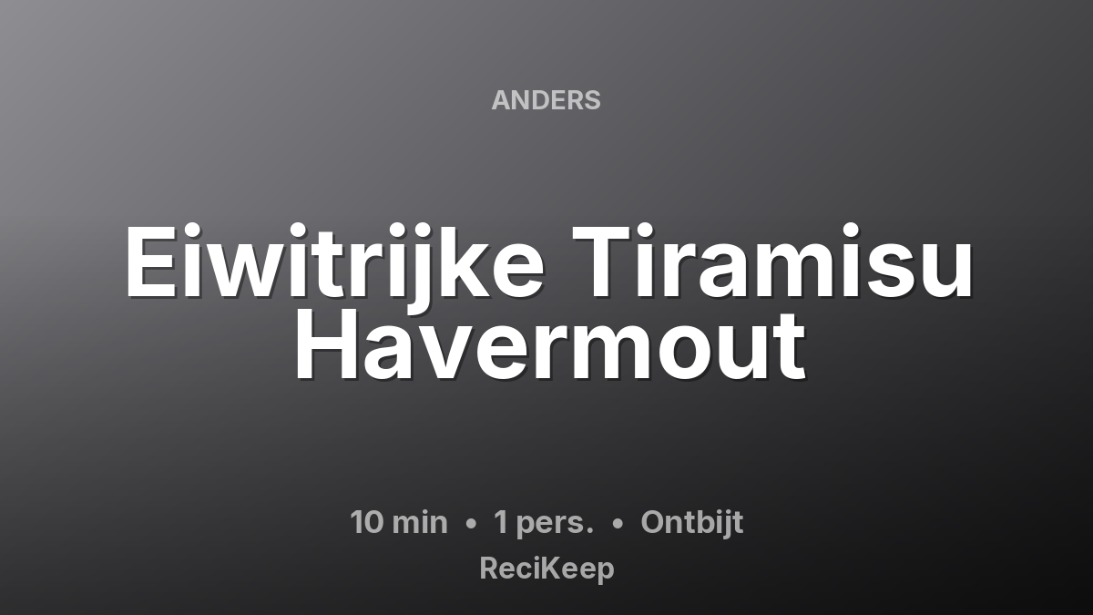 Receptkaart Eiwitrijke Tiramisu Havermout – Ontbijt