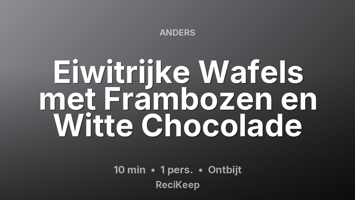 Receptkaart Eiwitrijke Wafels met Frambozen en Witte Chocolade – Ontbijt