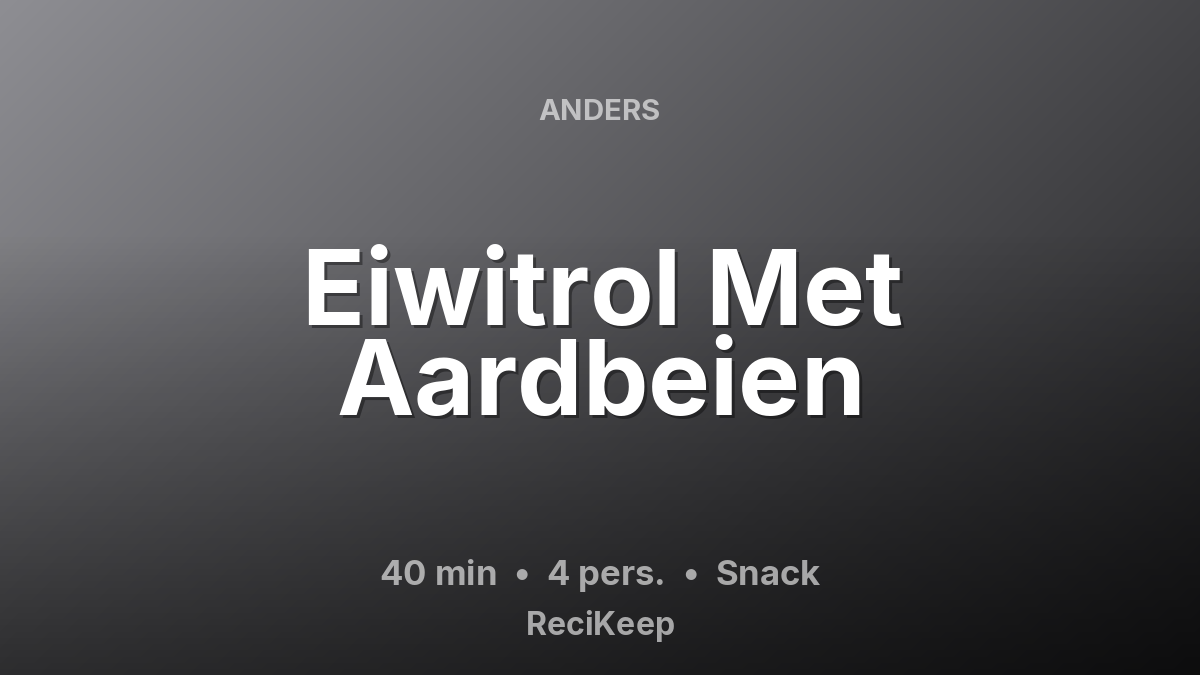 Receptkaart Eiwitrol Met Aardbeien – Snack