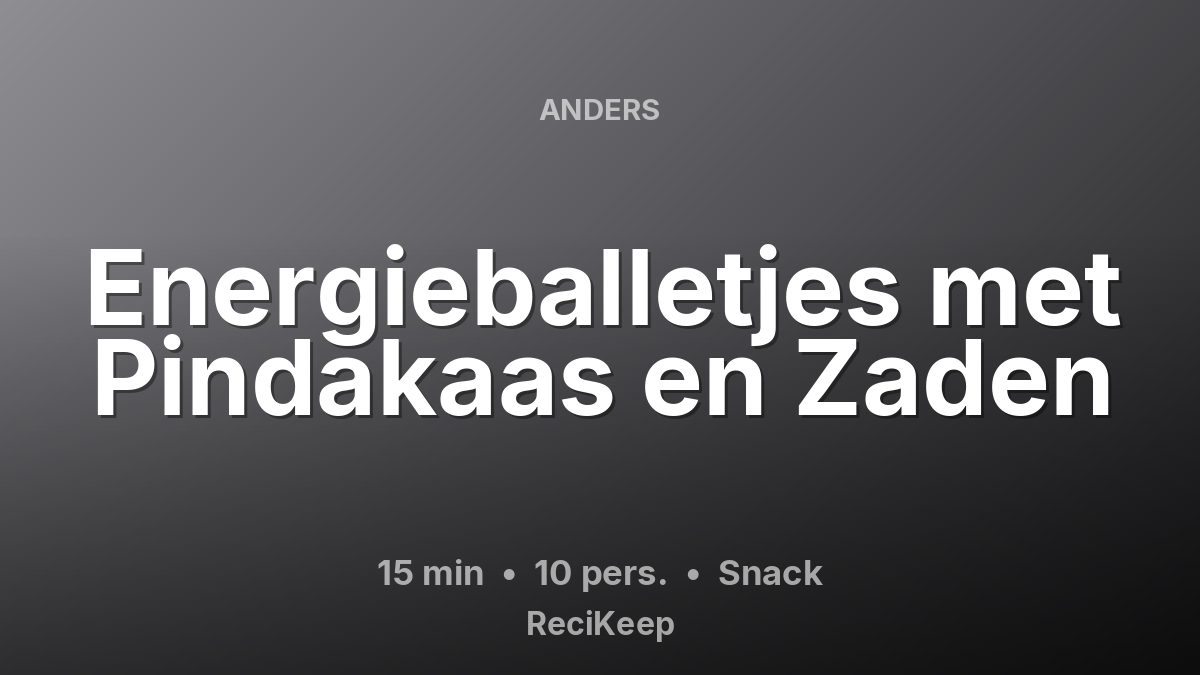 Receptkaart Energieballetjes met Pindakaas en Zaden – Snack