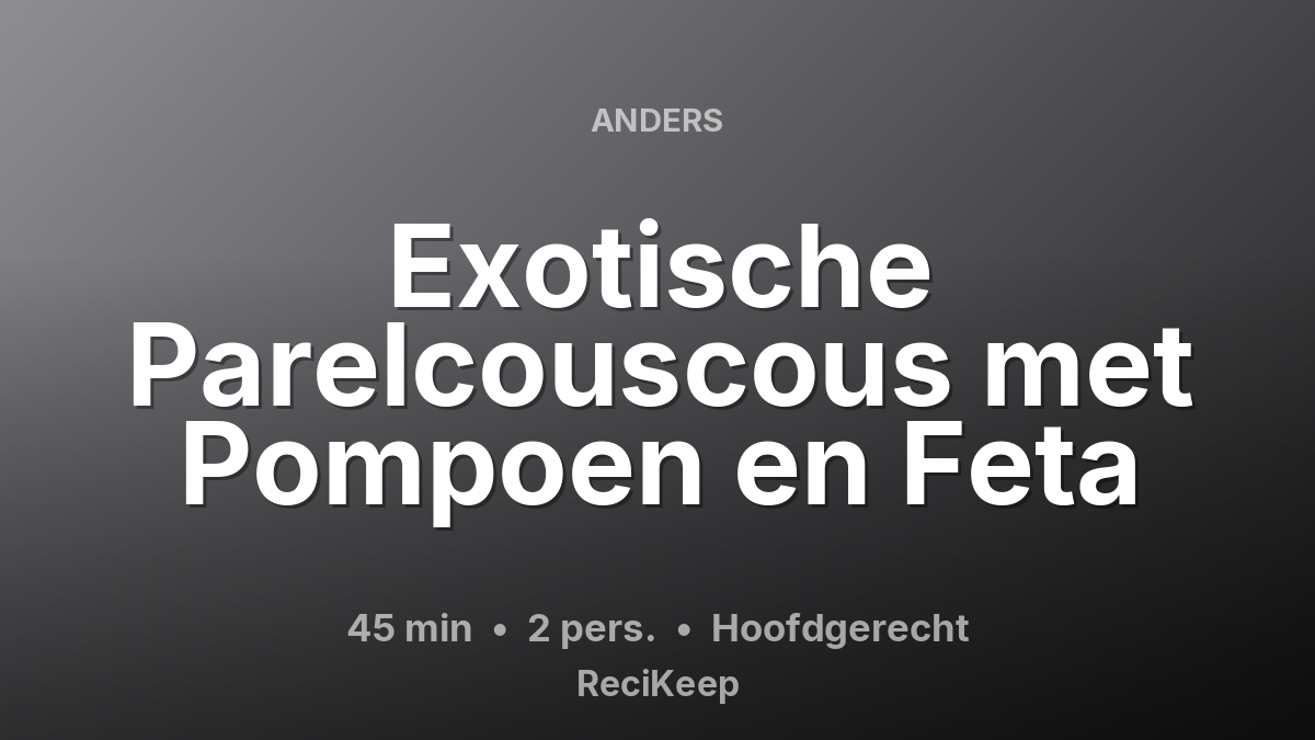 Receptkaart Exotische Parelcouscous met Pompoen en Feta – Hoofdgerecht