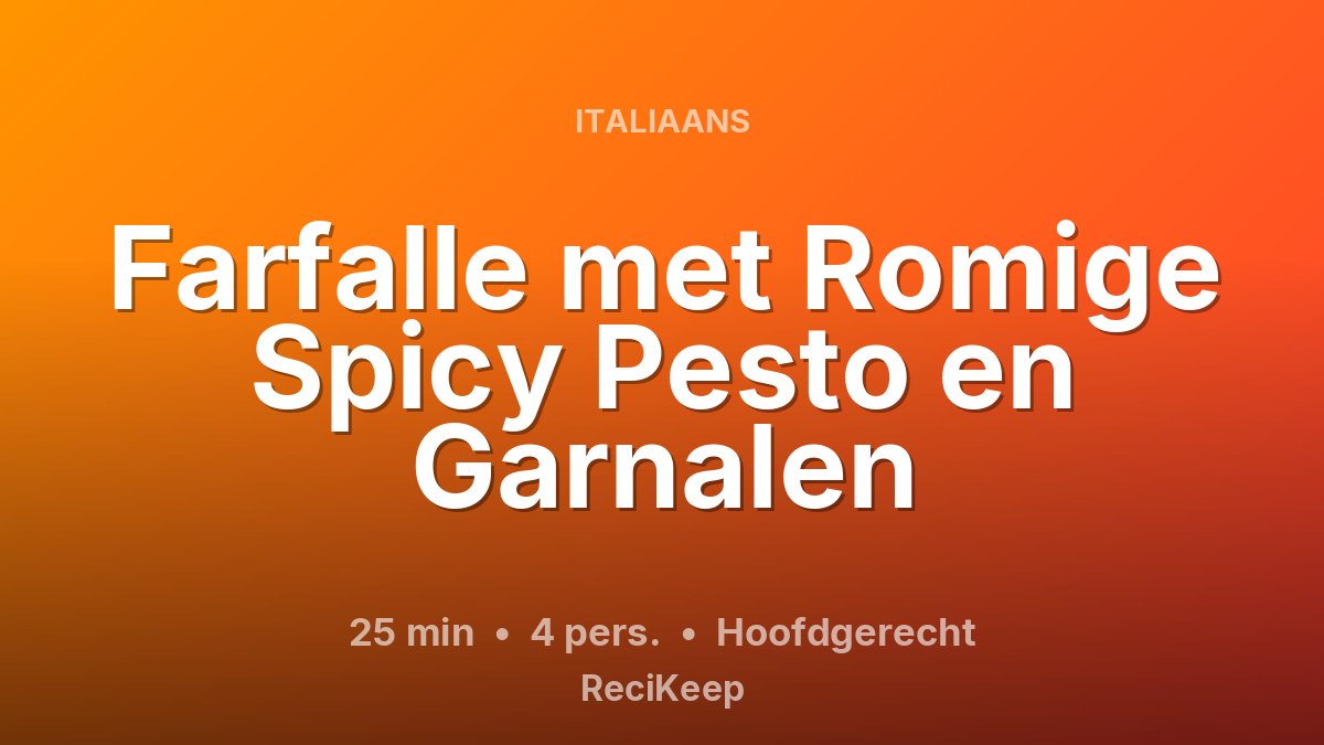 Receptkaart Farfalle met Romige Spicy Pesto en Garnalen – Hoofdgerecht