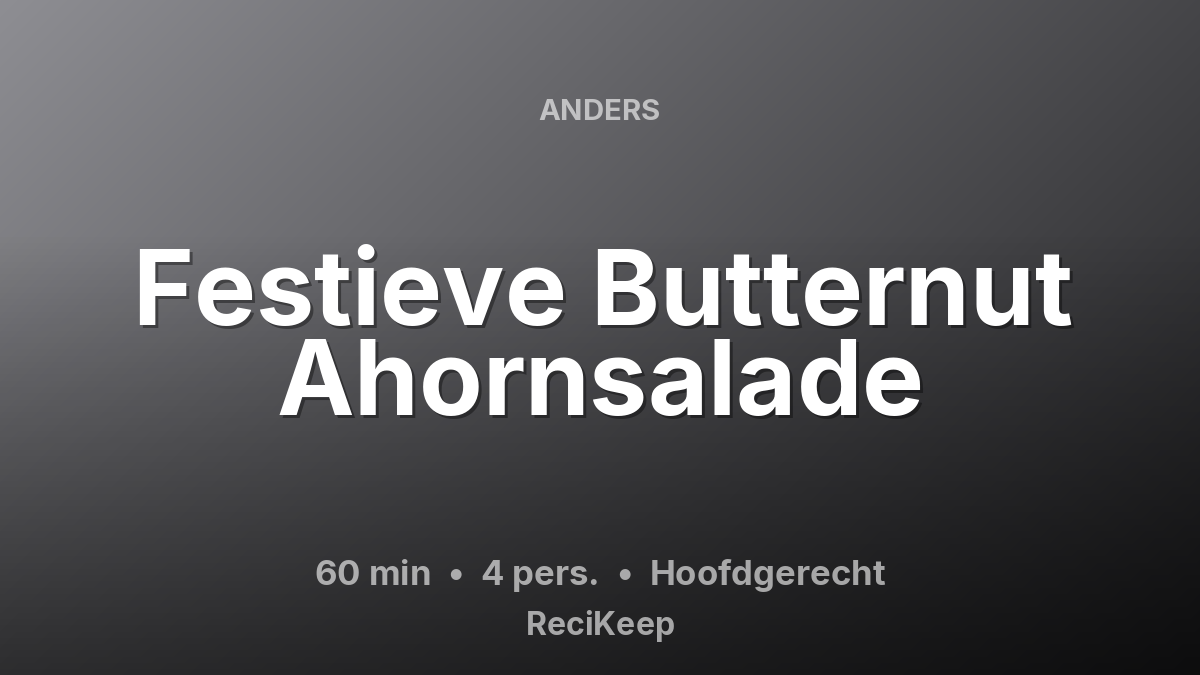 Receptkaart Festieve Butternut Ahornsalade – Hoofdgerecht