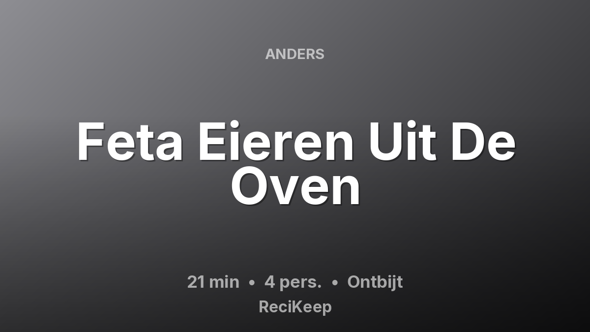 Receptkaart Feta Eieren Uit De Oven – Ontbijt