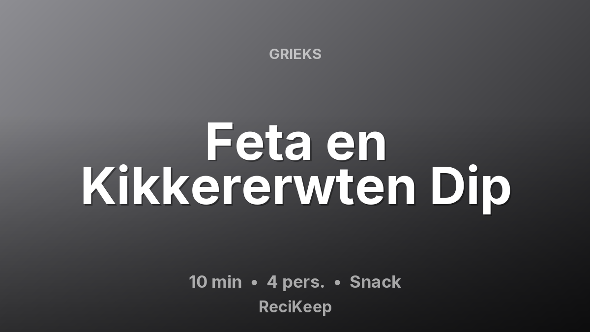 Receptkaart Feta en Kikkererwten Dip – Snack