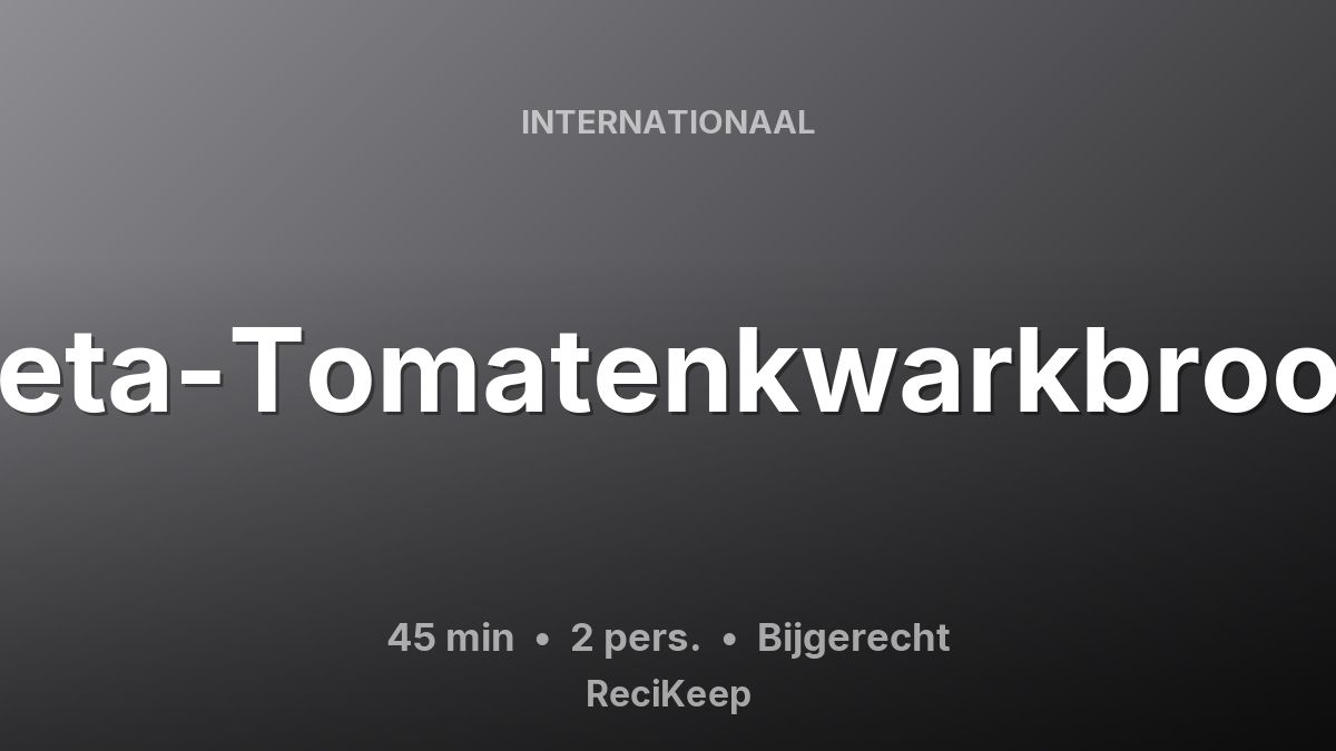 Receptkaart Feta-Tomatenkwarkbrood – Bijgerecht