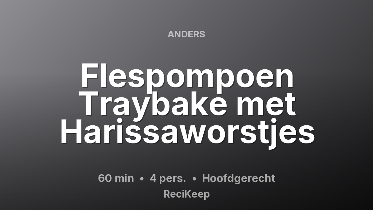 Receptkaart Flespompoen Traybake met Harissaworstjes – Hoofdgerecht