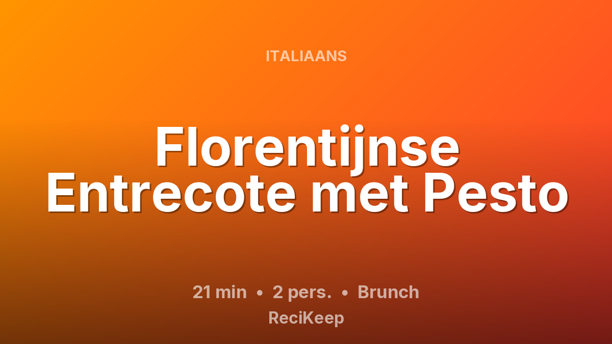 Receptkaart Florentijnse Entrecote met Pesto – Brunch
