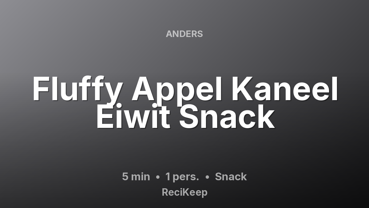 Receptkaart Fluffy Appel Kaneel Eiwit Snack – Snack