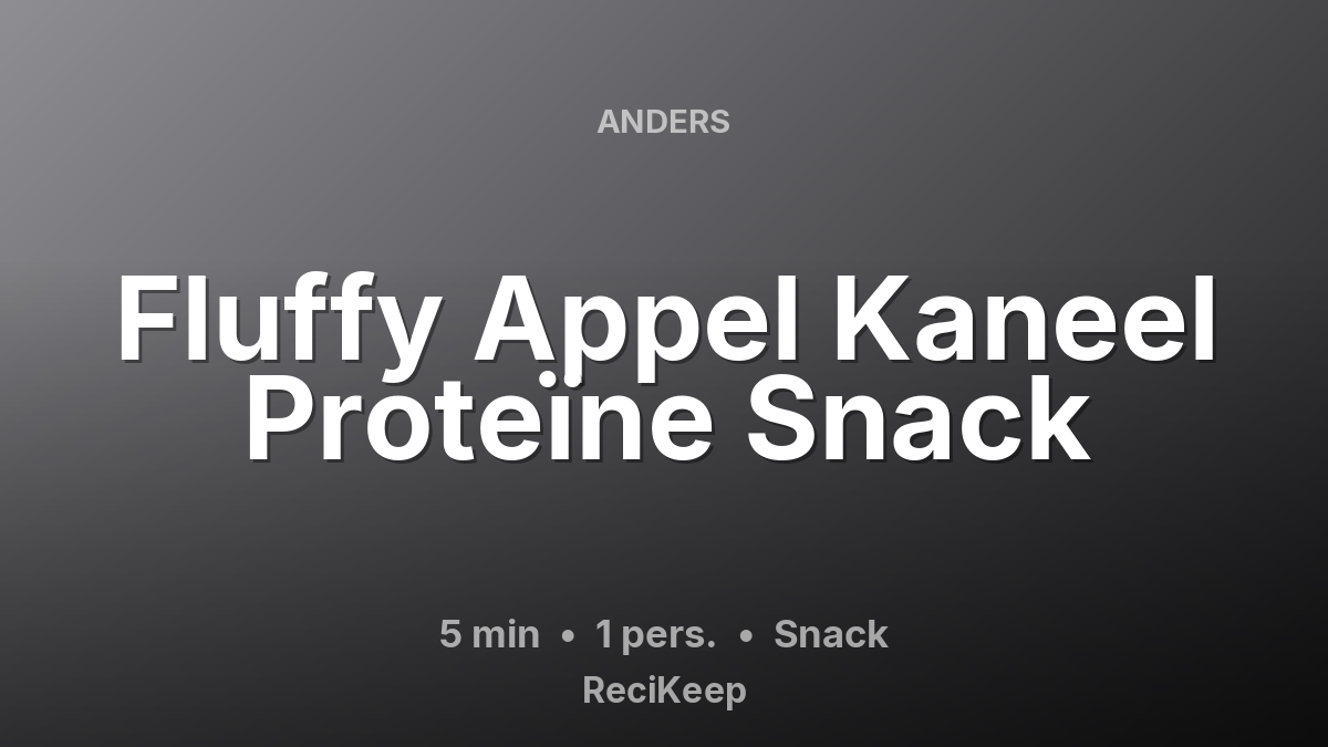 Receptkaart Fluffy Appel Kaneel Proteïne Snack – Snack