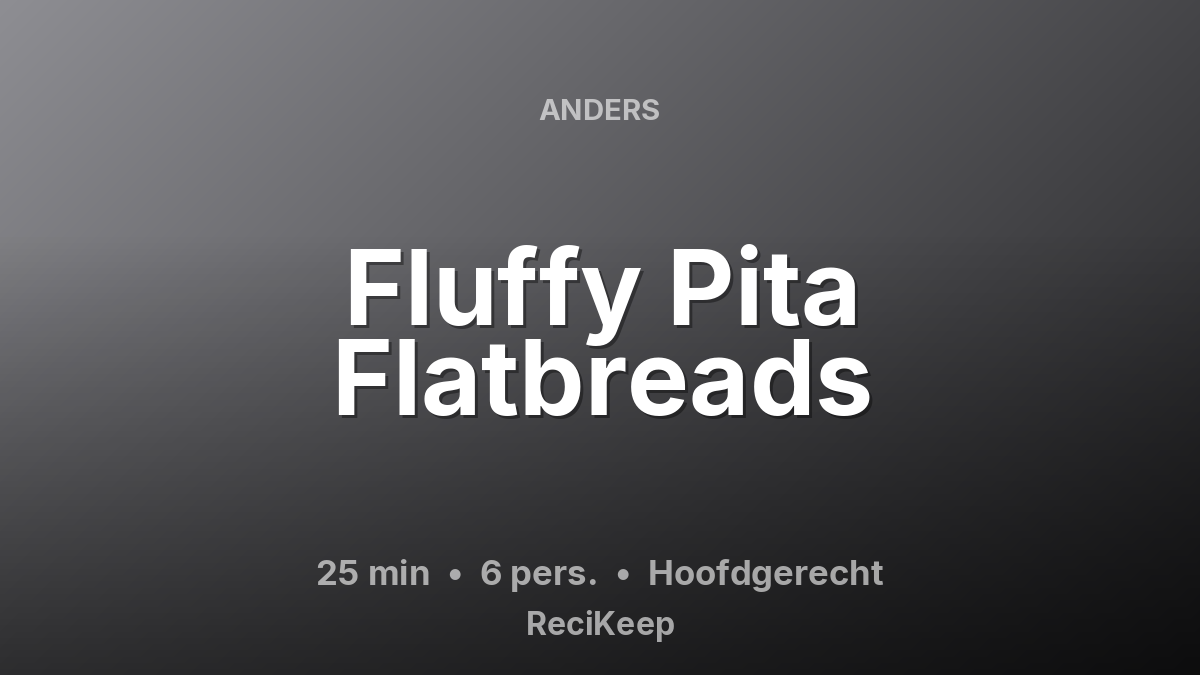 Receptkaart Fluffy Pita Flatbreads – Hoofdgerecht