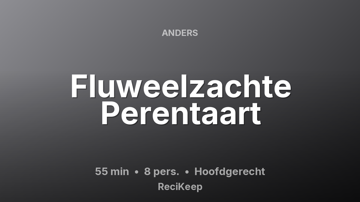 Receptkaart Fluweelzachte Perentaart – Hoofdgerecht