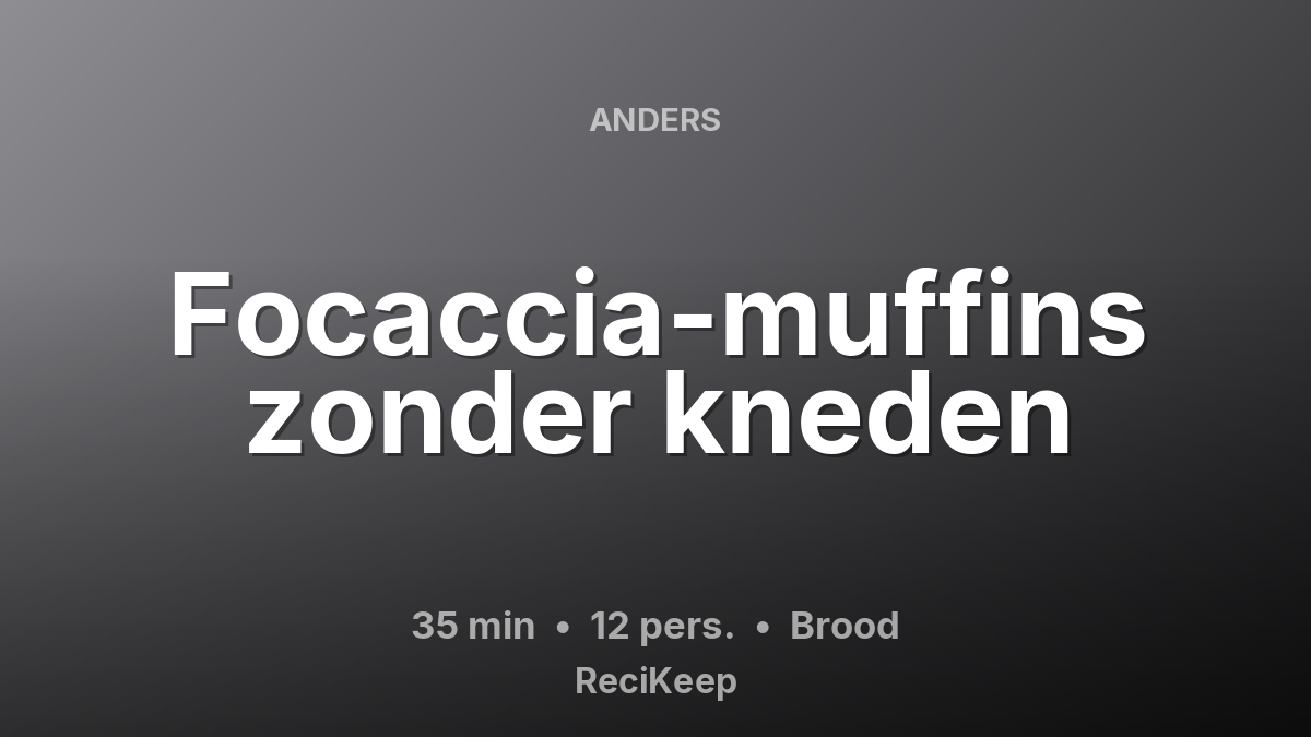 Receptkaart Focaccia-muffins zonder kneden – Brood