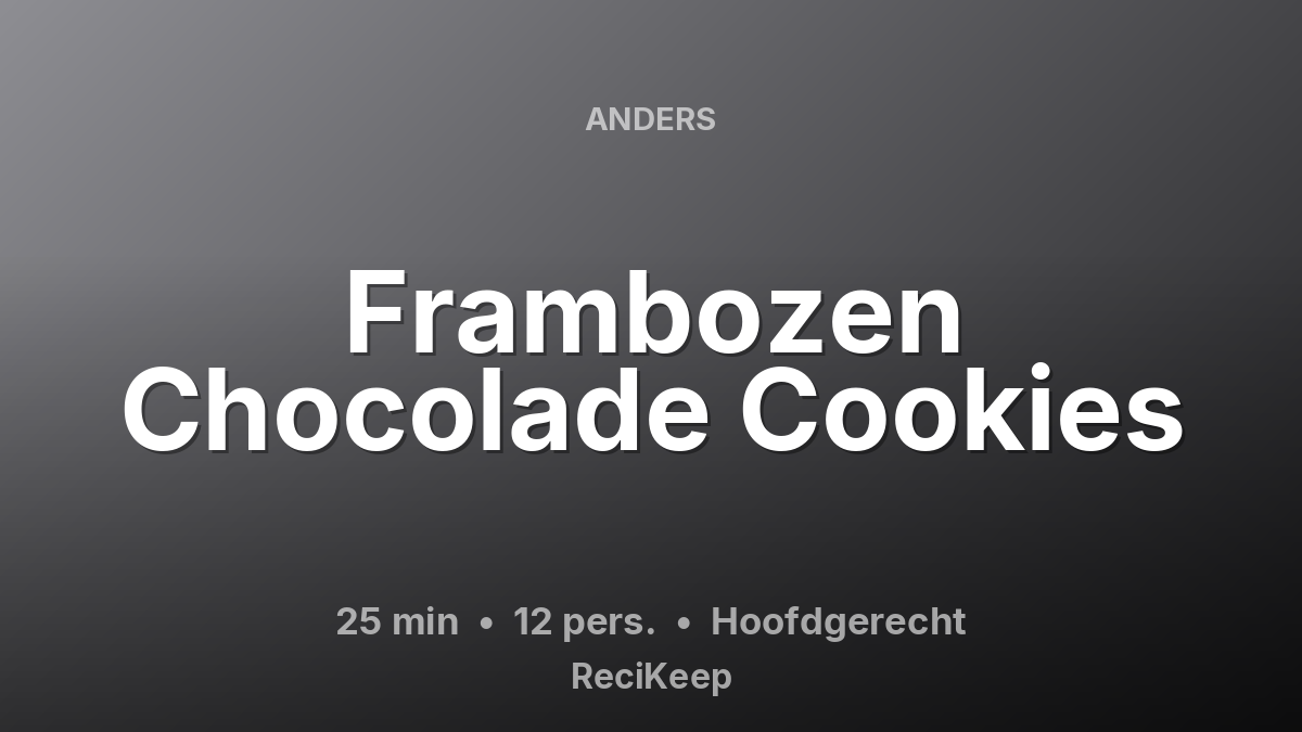 Receptkaart Frambozen Chocolade Cookies – Hoofdgerecht