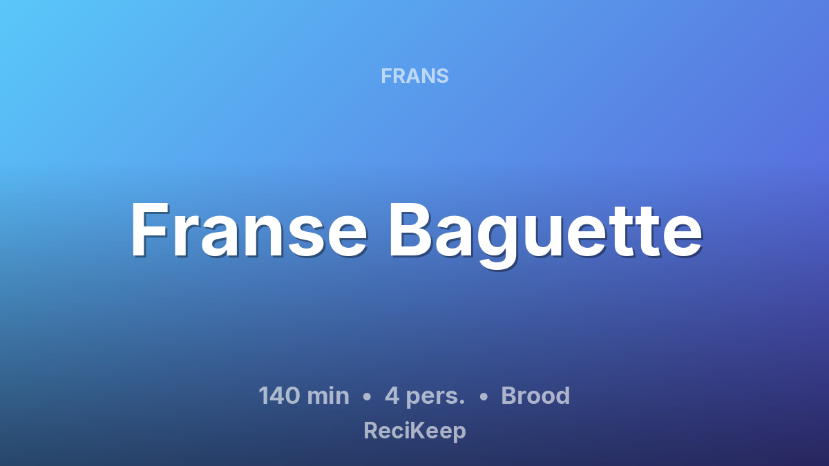 Receptkaart Franse Baguette – Brood