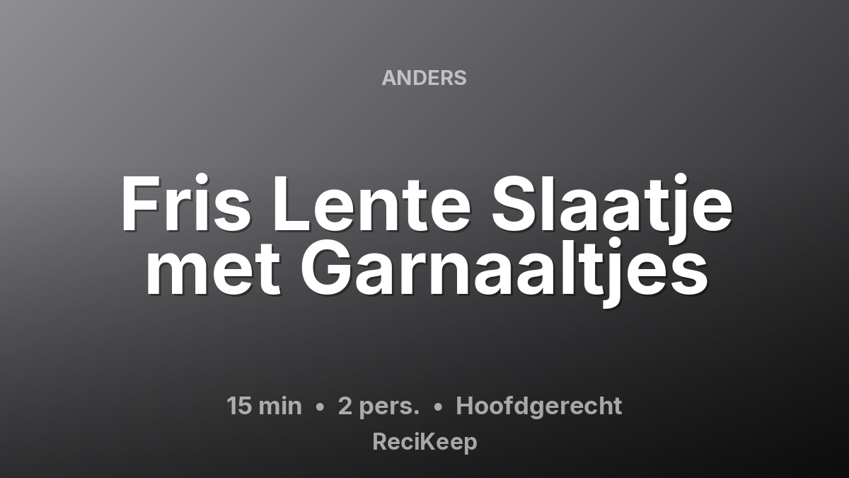 Receptkaart Fris Lente Slaatje met Garnaaltjes – Hoofdgerecht