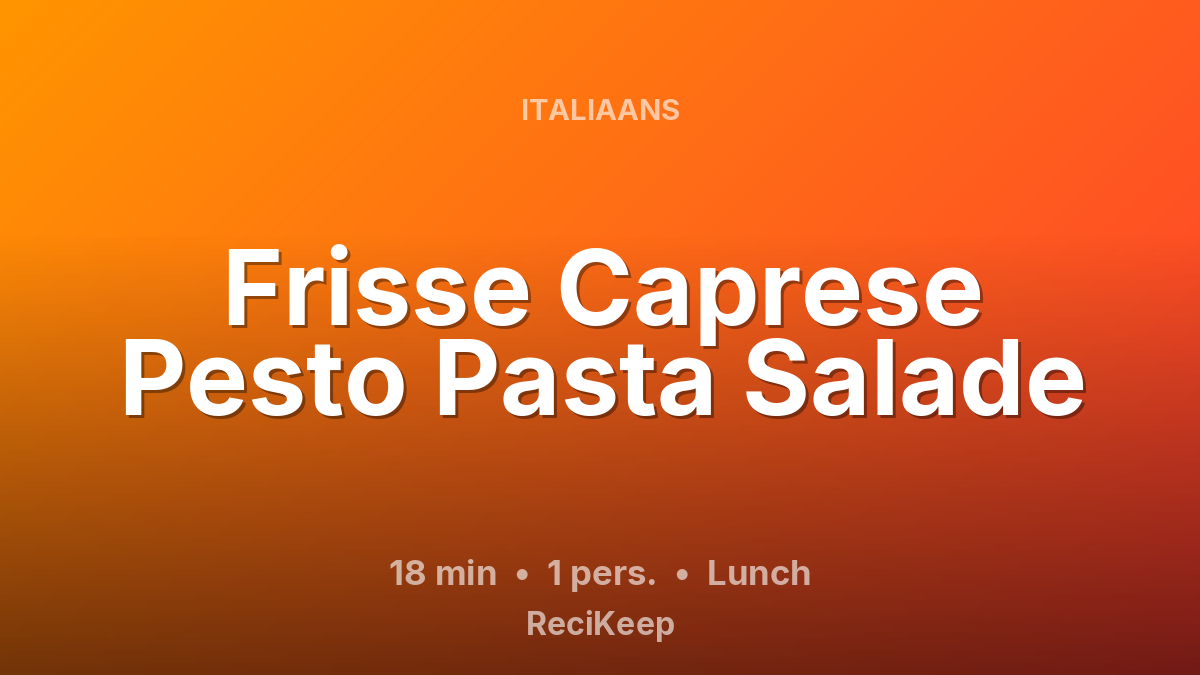 Receptkaart Frisse Caprese Pesto Pasta Salade – Lunch