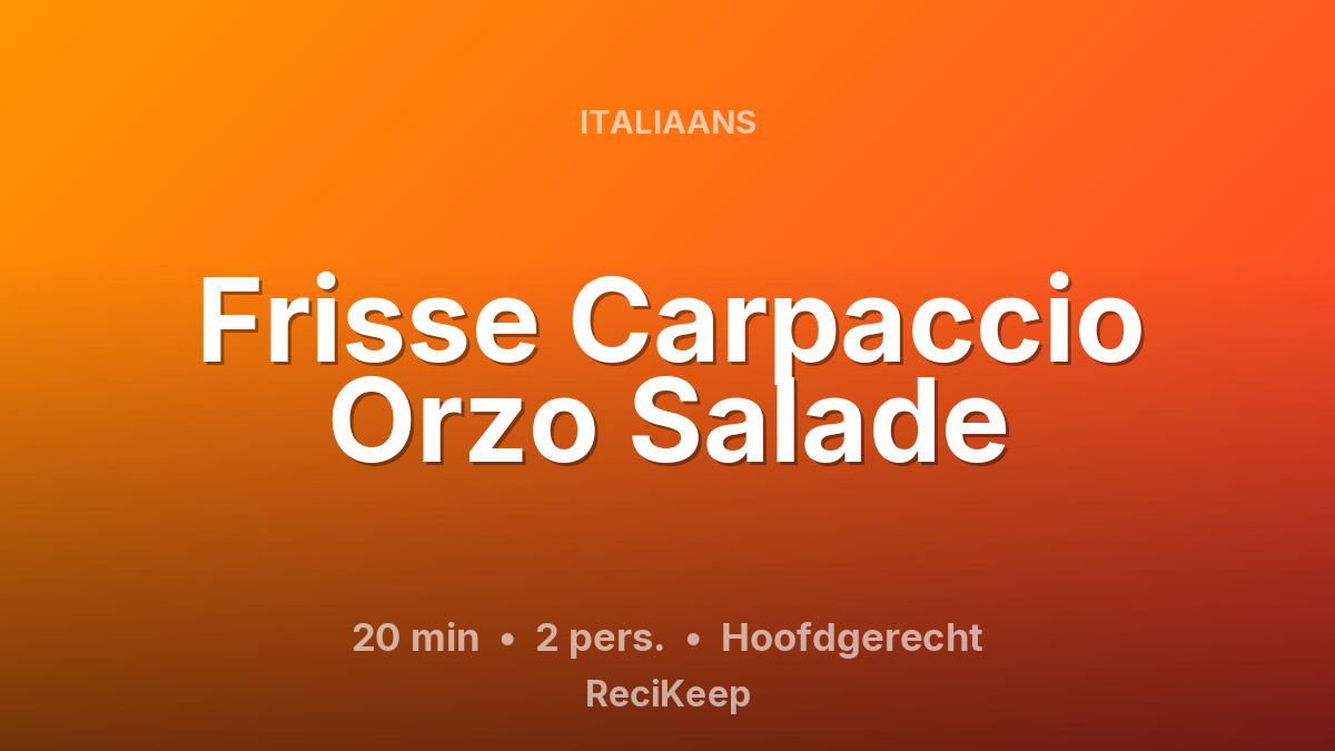 Receptkaart Frisse Carpaccio Orzo Salade – Hoofdgerecht