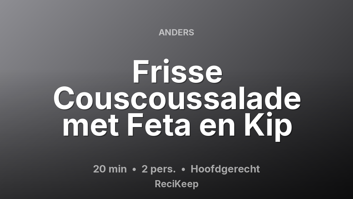 Receptkaart Frisse Couscoussalade met Feta en Kip – Hoofdgerecht