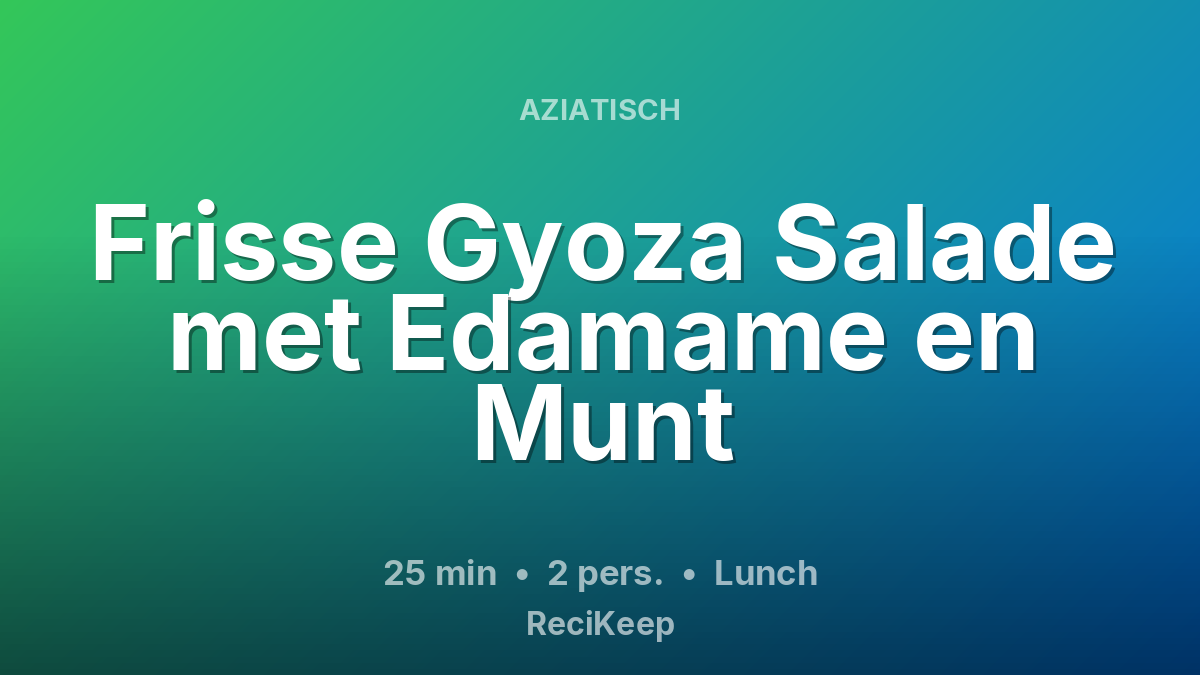 Receptkaart Frisse Gyoza Salade met Edamame en Munt – Lunch