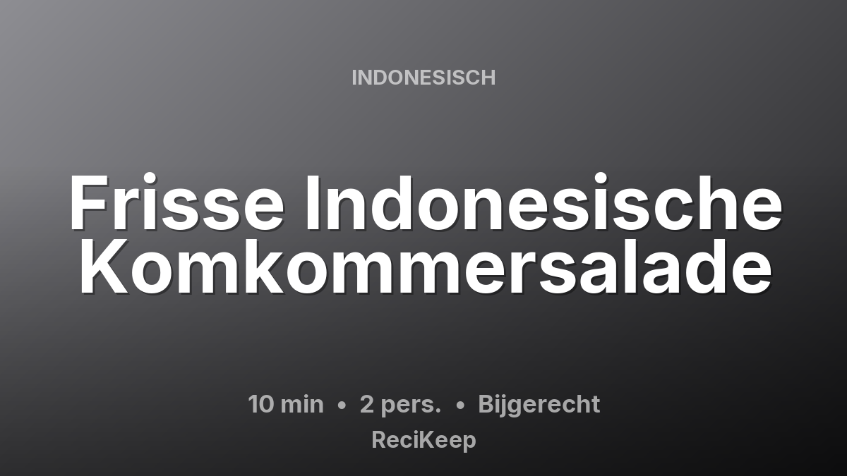 Receptkaart Frisse Indonesische Komkommersalade – Bijgerecht