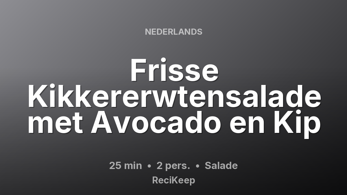 Receptkaart Frisse Kikkererwtensalade met Avocado en Kip – Salade