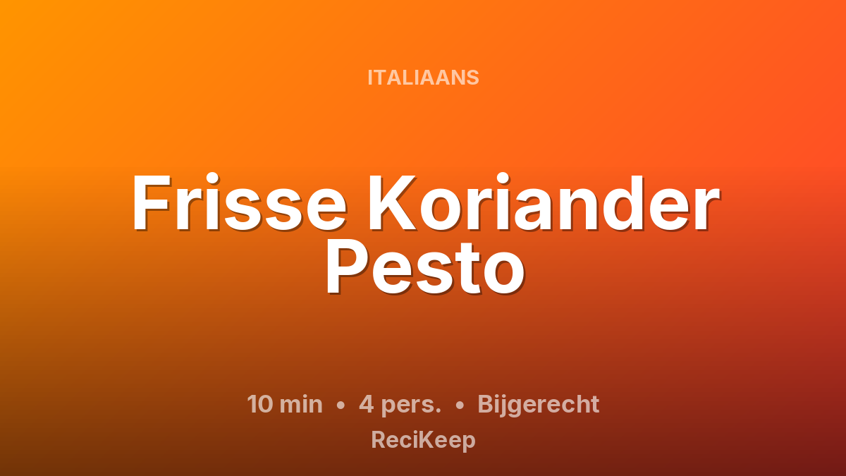 Receptkaart Frisse Koriander Pesto – Bijgerecht