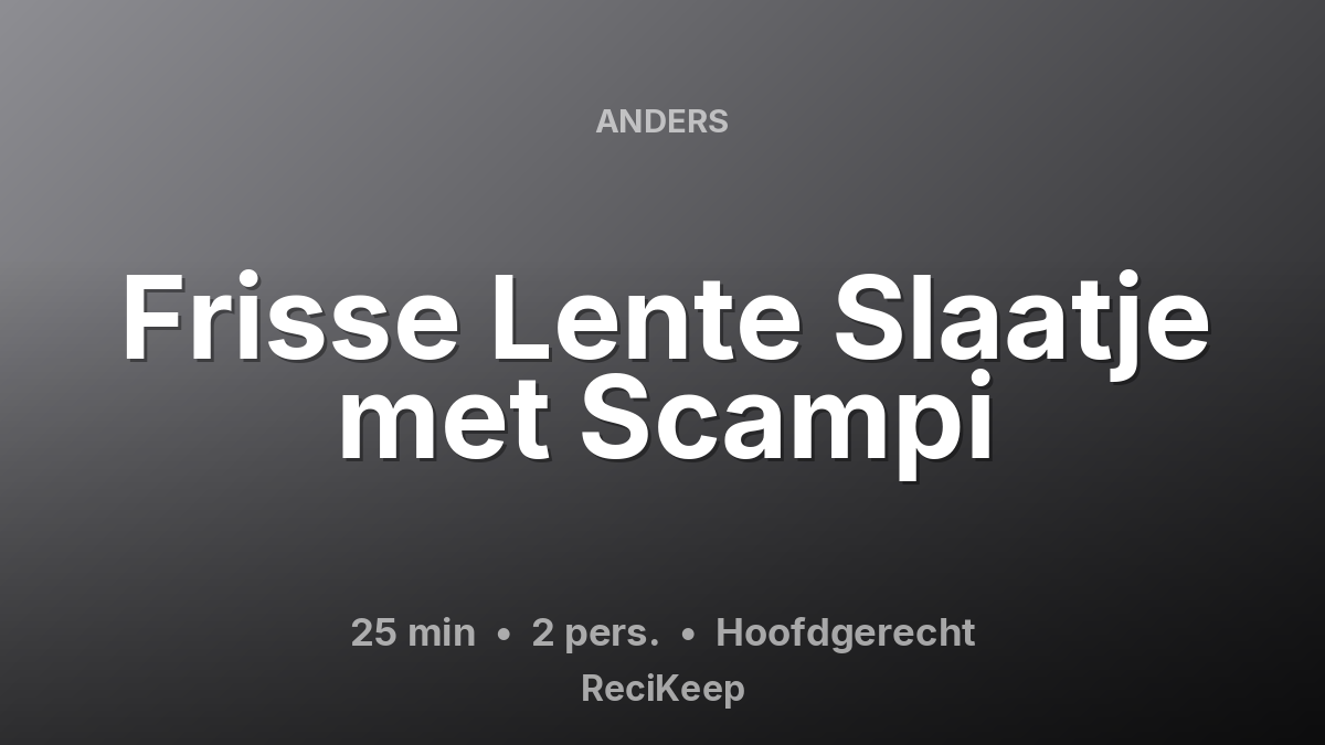 Receptkaart Frisse Lente Slaatje met Scampi – Hoofdgerecht