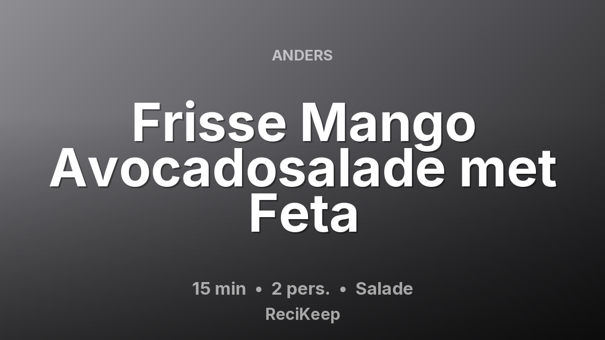 Receptkaart Frisse Mango Avocadosalade met Feta – Salade