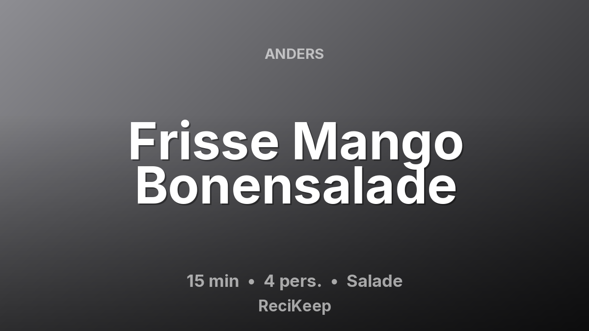 Receptkaart Frisse Mango Bonensalade – Salade