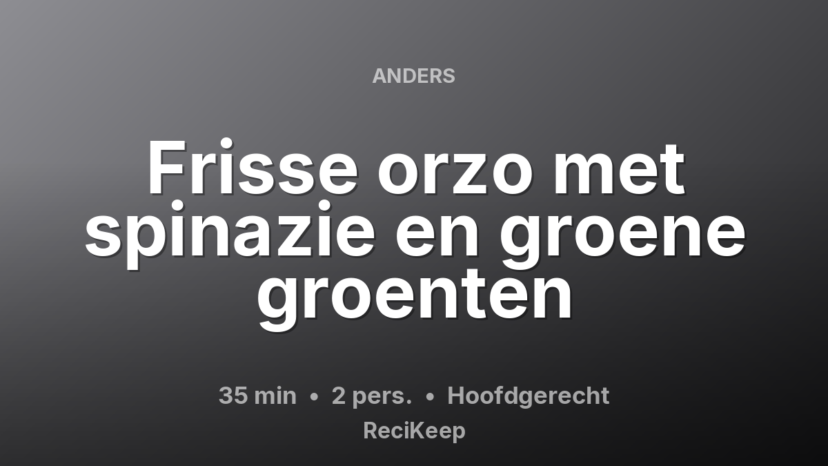 Receptkaart Frisse orzo met spinazie en groene groenten – Hoofdgerecht