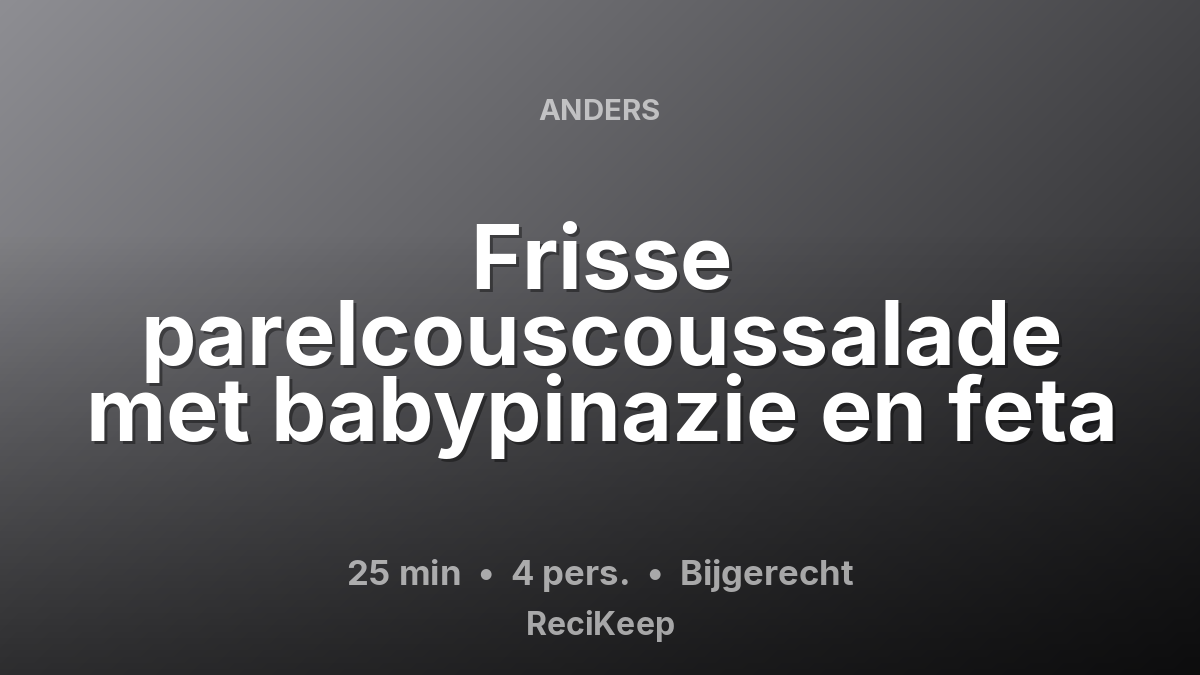 Receptkaart Frisse parelcouscoussalade met babypinazie en feta – Bijgerecht