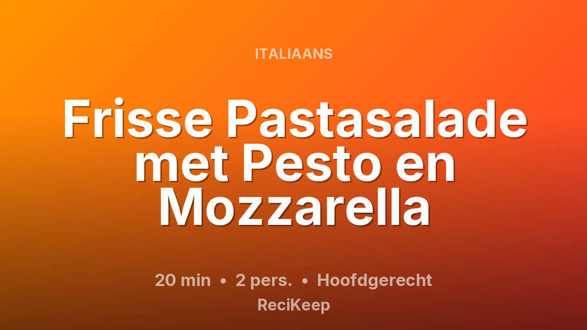 Receptkaart Frisse Pastasalade met Pesto en Mozzarella – Hoofdgerecht