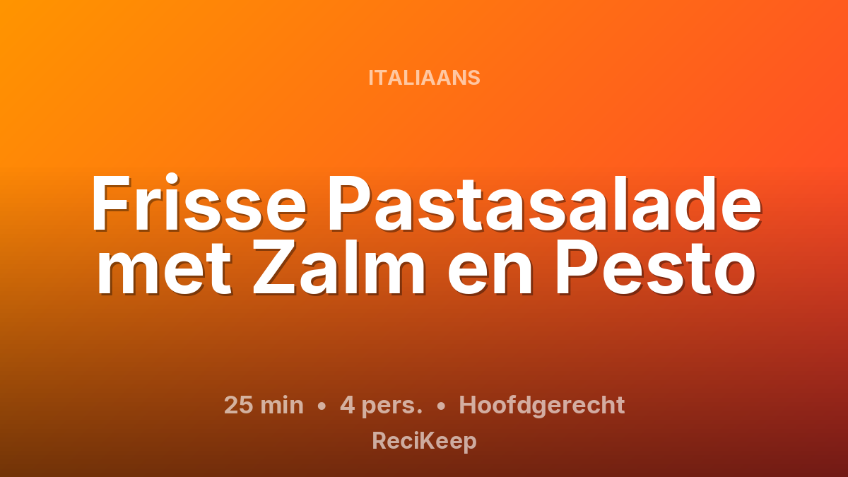 Receptkaart Frisse Pastasalade met Zalm en Pesto – Hoofdgerecht
