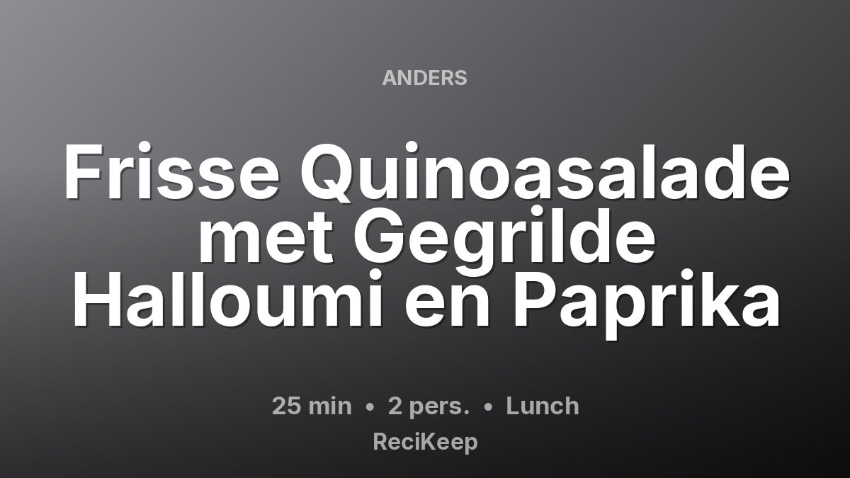 Receptkaart Frisse Quinoasalade met Gegrilde Halloumi en Paprika – Lunch