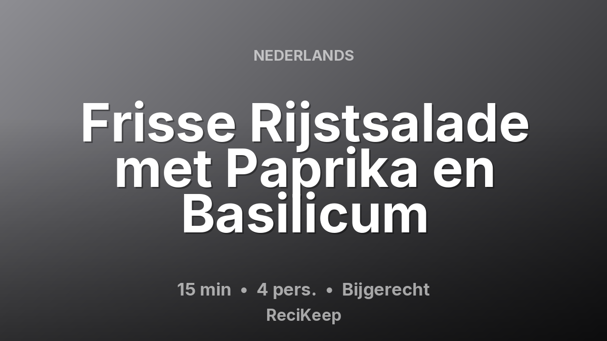 Receptkaart Frisse Rijstsalade met Paprika en Basilicum – Bijgerecht