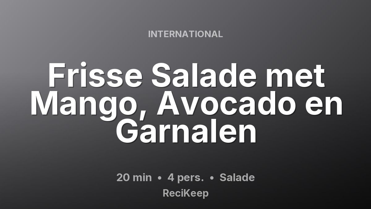Receptkaart Frisse Salade met Mango, Avocado en Garnalen – Salade
