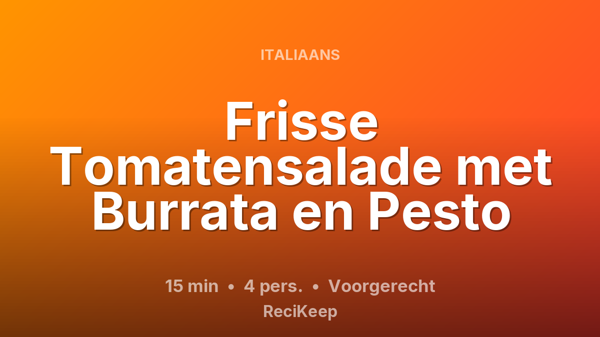 Receptkaart Frisse Tomatensalade met Burrata en Pesto – Voorgerecht