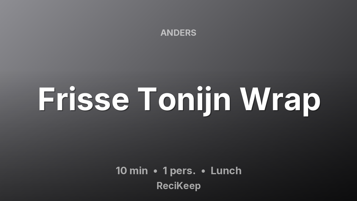 Receptkaart Frisse Tonijn Wrap – Lunch