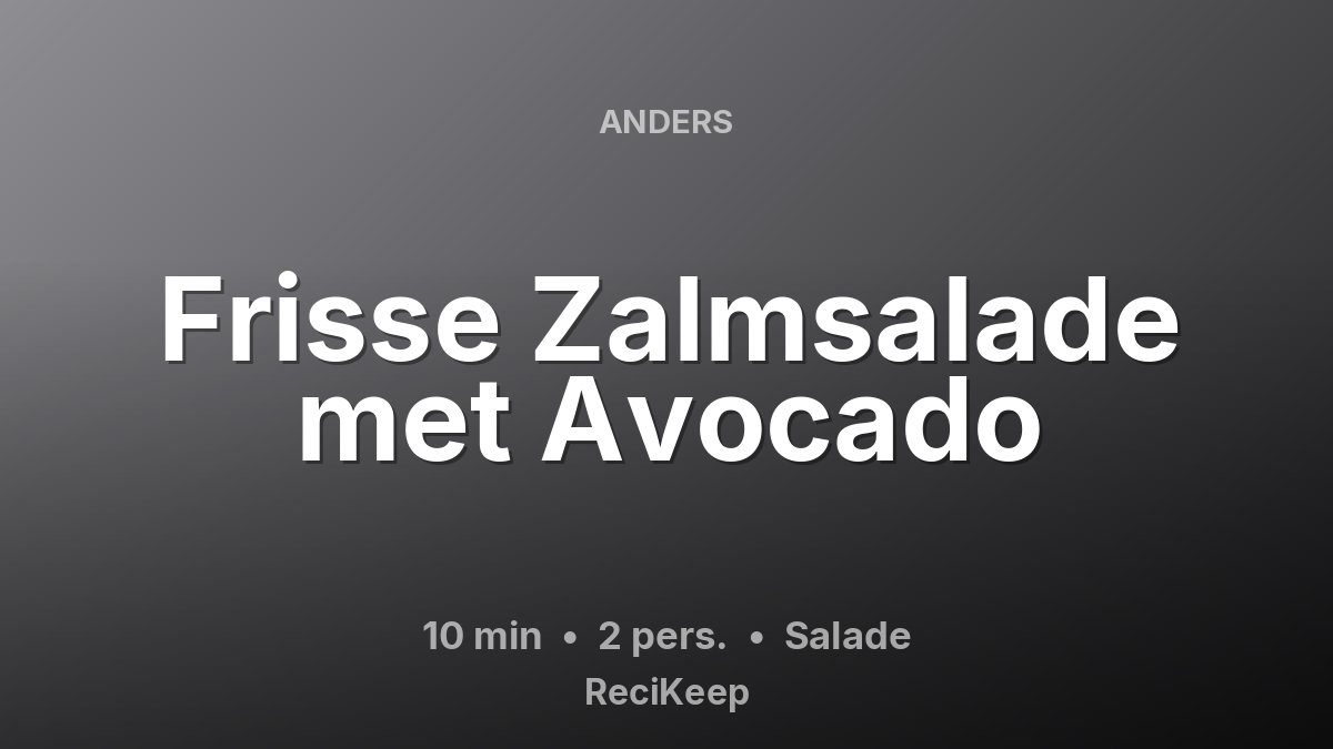 Receptkaart Frisse Zalmsalade met Avocado – Salade