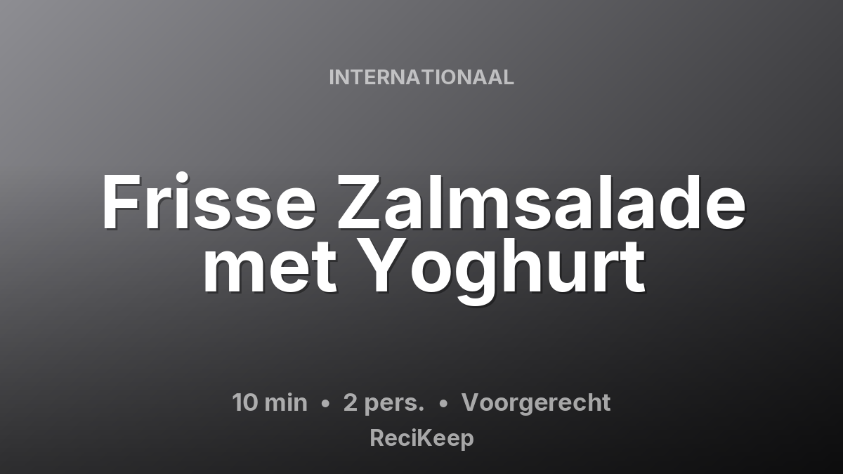 Receptkaart Frisse Zalmsalade met Yoghurt – Voorgerecht