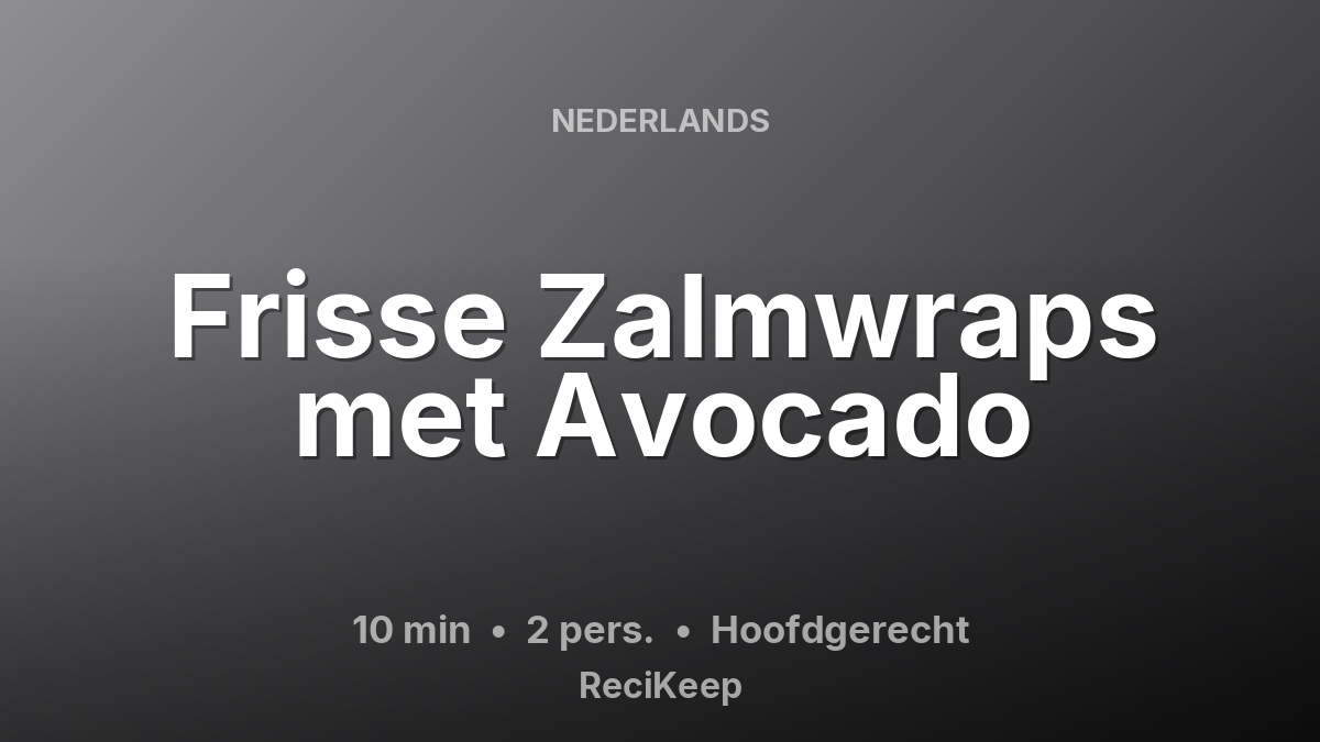 Receptkaart Frisse Zalmwraps met Avocado – Hoofdgerecht