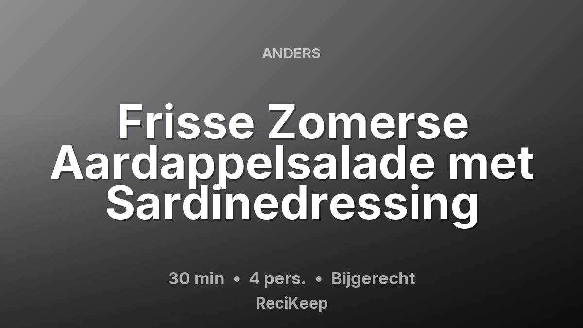 Receptkaart Frisse Zomerse Aardappelsalade met Sardinedressing – Bijgerecht