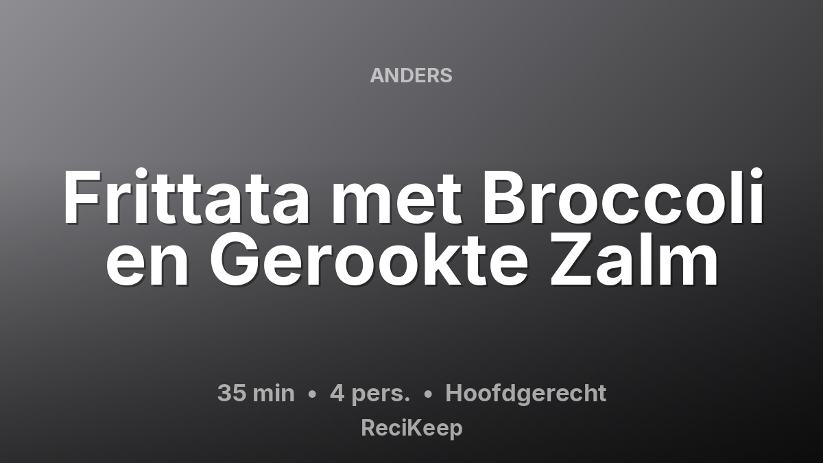 Receptkaart Frittata met Broccoli en Gerookte Zalm – Hoofdgerecht