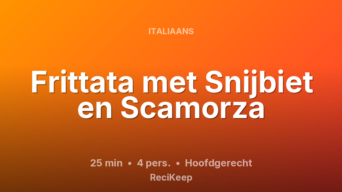 Receptkaart Frittata met Snijbiet en Scamorza – Hoofdgerecht