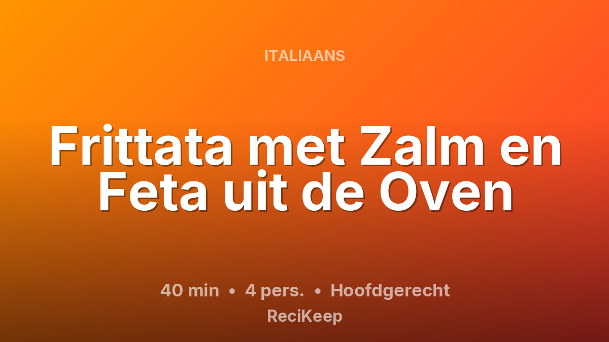 Receptkaart Frittata met Zalm en Feta uit de Oven – Hoofdgerecht