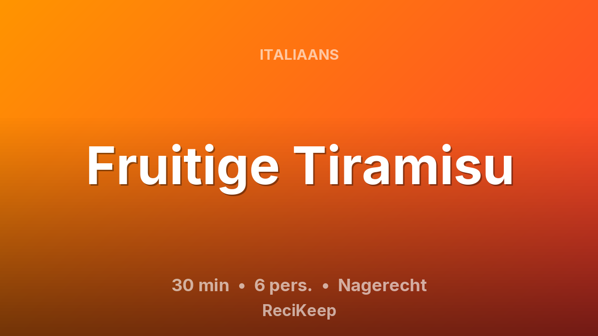 Receptkaart Fruitige Tiramisu – Nagerecht